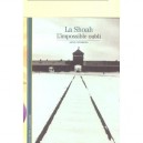La Shoah L'impossible Oubli - Anne Grynberg