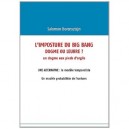 L'imposture Du Big Bang - Salomon Borensztejn