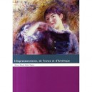L'impressionnisme De France Et D'amerique - Collectif