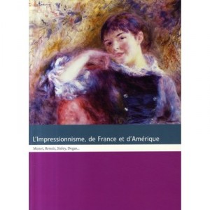 L'impressionnisme De France Et D'amerique - Collectif
