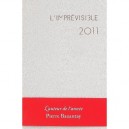 L'imprevisible 2011 - Pierre Bazantay