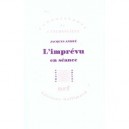 L'imprevu En Seance - Jacques Andre