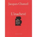 L'inacheve - Jacques Chancel