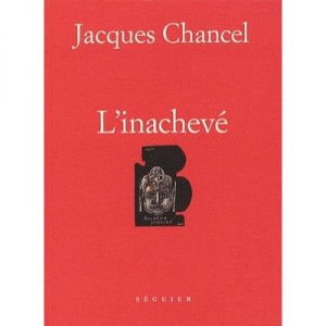 L'inacheve - Jacques Chancel