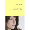 L'inachevee - Sarah Chiche