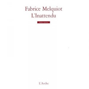 L'inattendu - Fabrice Melquiot