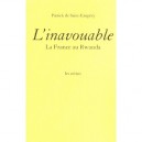 L'inavouable , La France Au Rwanda - Patrick De Saint-exupery