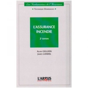 L'assurance Incendie - 2ed - Gellion