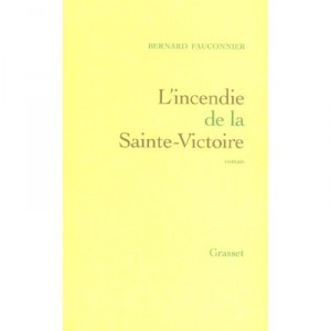 L'incendie De La Sainte Victoire - Bernard Fauconnier