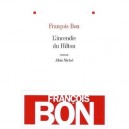 L'incendie Du Hilton - Francois Bon