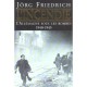 L'incendie , L'allemagne Sous Les Bombes, 1940-1945 - Jorg Friedrich