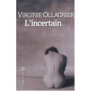 L'incertain - Virginie Ollagnier
