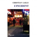 L'incident - Christian Gailly