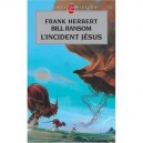 Programme Conscience T.2 , L'incident Jesus - Frank Herbert , Bill Ransom