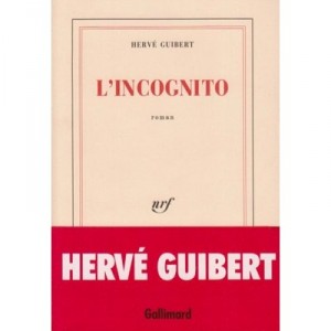 L'incognito - Herve Guibert