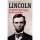 Lincoln , L'homme Qui Sauva Les Etats-unis - Bernard Vincent