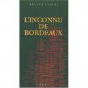 L'inconnu De Bordeaux - Roland Feredj