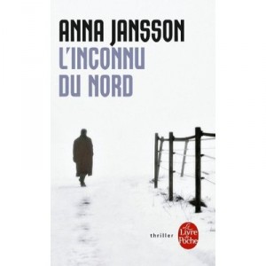 L'inconnu Du Nord - Anna Jansson