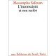 L'inconscient Et Son Scribe - Mustapha Safouan