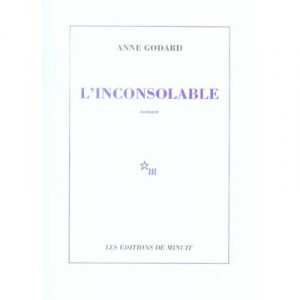 L'inconsolable - Anne Godard