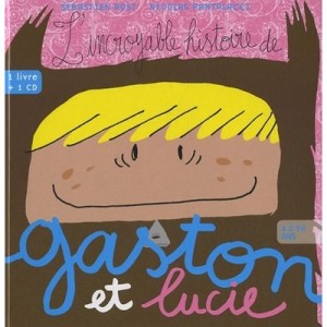 L'incroyable Histoire De Gaston Et Lucie - Sebastien Rost , Nicolas Pantalacci