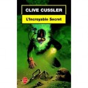 L'incroyable Secret - Clive Cussler