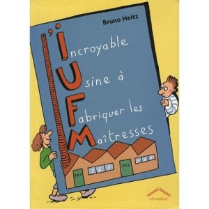 L'incroyable Usine A Fabriquer Des Maitresses - Bruno Heitz