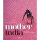 Mother India , Rencontres Au Coeur De L'inde Multiple - Jean-baptiste Rabouan
