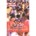 L'inde, L'avenement D'une Grande Puissance - Bertrand Schneider