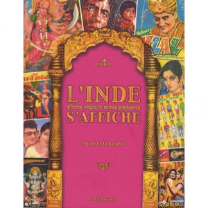 L'inde S'affiche , Affiches, Images Et Autres Graphismes - Stephane Guillerme