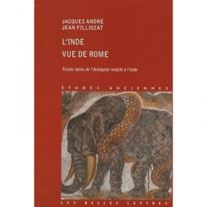 L'inde Vue De Rome , Textes Latins De L'antiquite Relatifs A L'inde - Jacques Andre , Jean Filliozat