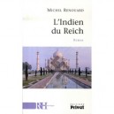 L'indien Du Reich - Michel Renouard