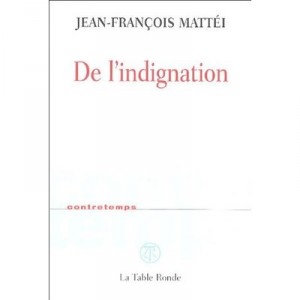 Contretemps, L'indignation - Jean-francois Mattei