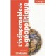 L'indispensable De La Geopolitique (3e Edition) - Sophie Chautard