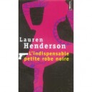 L'indispensable Petite Robe Noire - Lauren Henderson
