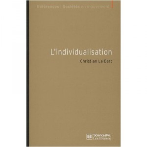 L'individualisation - Christian Le Bart