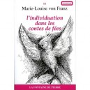 L'individuation Dans Les Contes De Fees - Marie-louise Von Franz
