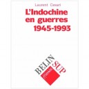 L'indochine En Guerres, 1945-1993 - Laurent Cesari