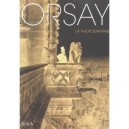 Orsay , La Photographie - Francoise Heilbrun , Quentin Bajac