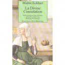 La Divine Consolation - Johannes Eckhart