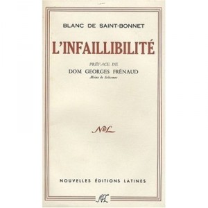 L'infaillibilite - Blanc De Saint Bonne