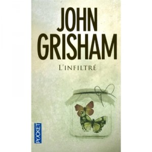 L'infiltre - John Grisham
