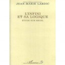 L'infini Et Sa Logique , Etude Sur Hegel - Jean-marie Lardic