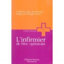 L'infirmiere Au Bloc Operatoire - Catherine Banneel