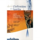 L'infirmiere Et La Famille (3e Edition) - Lorraine M. Wright , Maureen Leahey