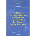 L'influence De La Convention Europeenne Des Droits De L'homme Francais Et Communautaire , 1e Edition - Anne Debet