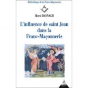 L'influence De Saint Jean Dans La Franc-maconnerie - Herve Dannagh