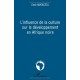 L'influence De La Culture Sur Le Developpement En Afrique Noire - Esse Amouzou