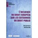 L'influence Du Droit Europeen Sur Les Categories Du Droit Public - Jean-bernard Auby
