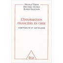 L'information Financiere En Crise , Comptabilite Et Capitalisme - Nicolas Veron , Matthieu Autret , Alfred Galichon